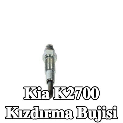 BOSCH Kızdırma Bujisi — Kia K2700