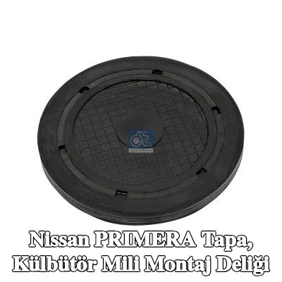 DT Spare Parts Tapa, külbütör mili montaj deliği — Nissan Primera