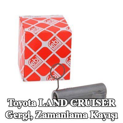 FEBI BILSTEIN Gergi, zamanlama kayışı — Toyota Land Cruiser