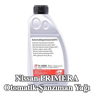 FEBI BILSTEIN Otomatik şanzıman yağı — 2002 Nissan Primera