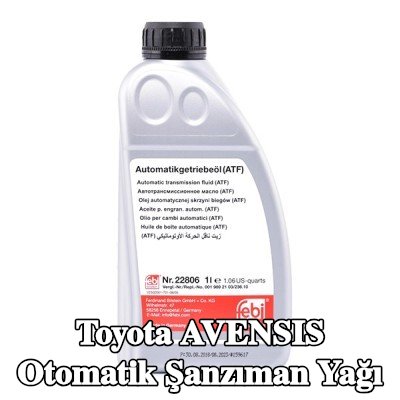 FEBI BILSTEIN Otomatik şanzıman yağı — 2003 Toyota Avensis