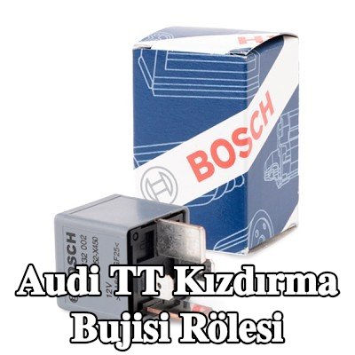 BOSCH Kızdırma bujisi rölesi — Audi Tt