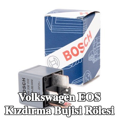 BOSCH Kızdırma bujisi rölesi — Volkswagen Eos