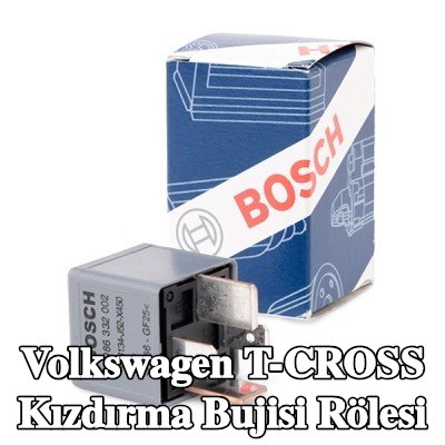 BOSCH Kızdırma bujisi rölesi — Volkswagen T-cross