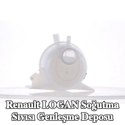 MAHLE Kapaksız soğutma sıvısı genleşme tankı — Renault Logan