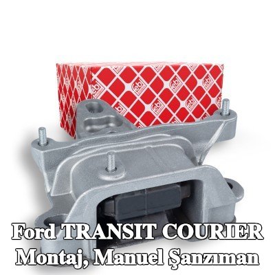 FEBI BILSTEIN Montaj, manuel şanzıman Sol — Ford Transit Courier
