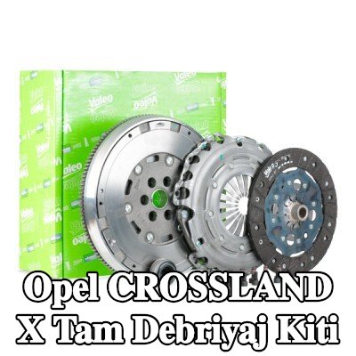 VALEO Tam debriyaj kiti — Opel Crossland X