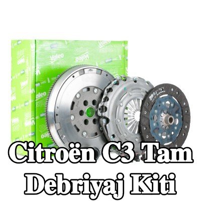 VALEO Tam debriyaj kiti — Citroën C3