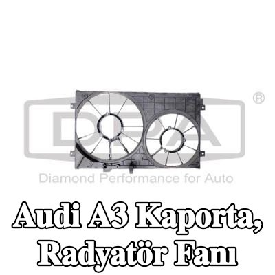 DPA Kaporta, radyatör fanı — Audi A3