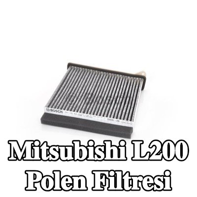 BOSCH Polen filtresi Aktif Karbon Filtresi — Mitsubishi L200