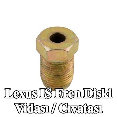 Connect Fren diski vidası / cıvatası — Lexus Is