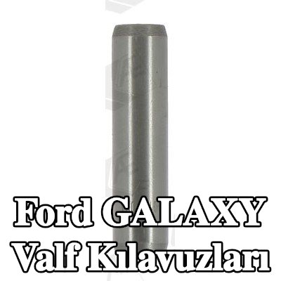 AE Valf Kılavuzları — 2016 Ford Galaxy