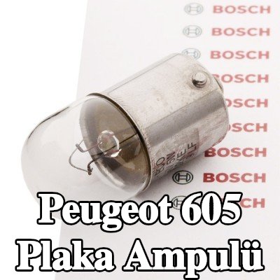 BOSCH Plaka ampulü — Peugeot 605