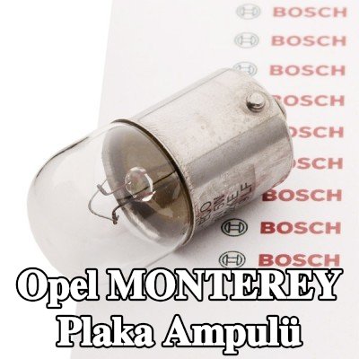 BOSCH Plaka ampulü — Opel Monterey
