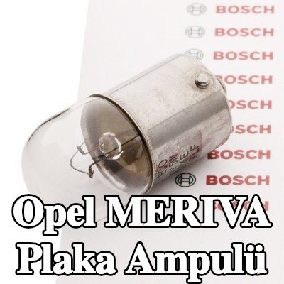 BOSCH Plaka ampulü — 2003 Opel Meriva