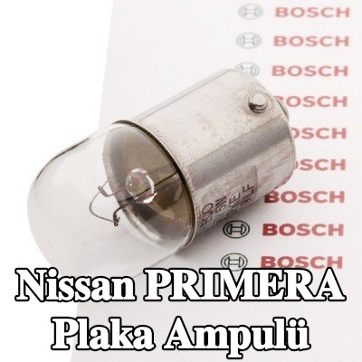 BOSCH Plaka ampulü — Nissan Primera