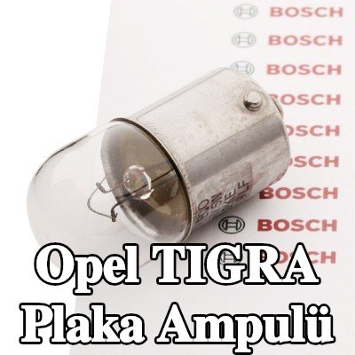 BOSCH Plaka ampulü — 2000 Opel Tigra