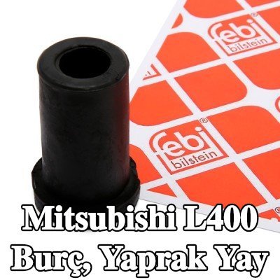 FEBI BILSTEIN Burç, arka, Arka Aks Sol, Arka Aks Sağ, Üst — Mitsubishi L400