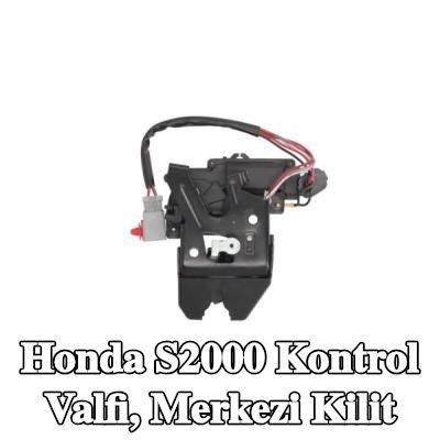 BLIC Kontrol Valfi, merkezi kilit — Honda S2000