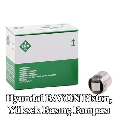INA Piston, yüksek basınç pompası — Hyundai Bayon