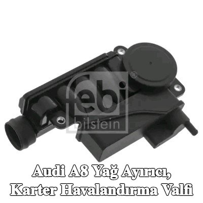 FEBI BILSTEIN Yağ ayırıcı, karter havalandırma valfi — 2008 Audi A8