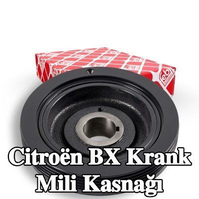 FEBI BILSTEIN Krank mili için krank mili kasnağı — Citroën Bx