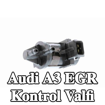VEMO Orijinal VEMO Kalitesinde EGR kontrol valfi — 2002 Audi A3