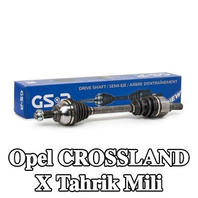 GSP Tahrik mili Ön Aks Sol, 615mm — Opel Crossland X
