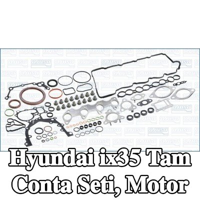 AJUSA Tam Conta Seti, valf gövdesi contalı motor, silindir kafası contası olmadan — Hyundai ix35