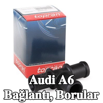 TOPRAN Bağlantı, borular — Audi A6