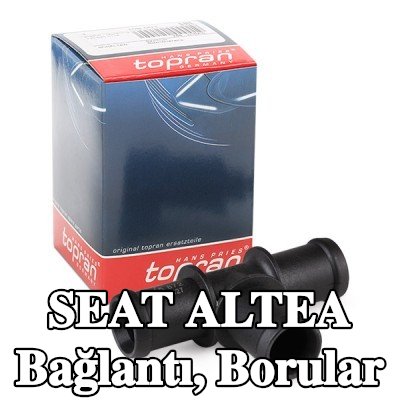 TOPRAN Bağlantı, borular — SEAT Altea