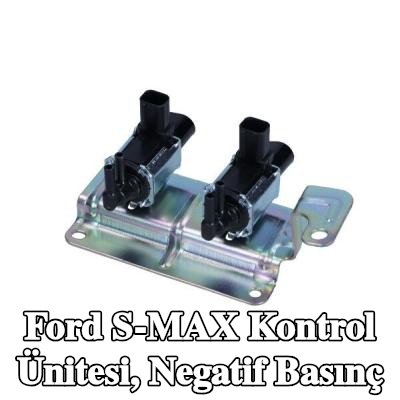 MAXGEAR Kontrol ünitesi, negatif basınç — Ford S-max