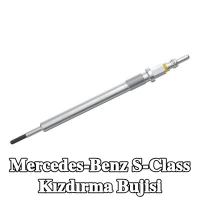 BOSCH Kızdırma Bujisi — Mercedes-Benz S-Class