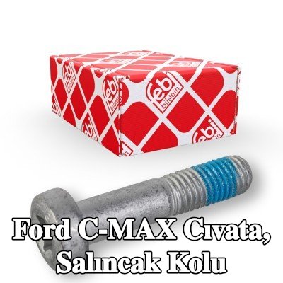 FEBI BILSTEIN Cıvata, salıncak kolu — Ford C-max