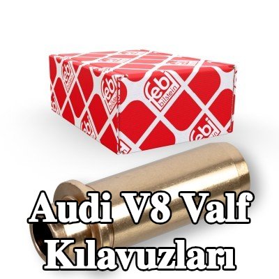 FEBI BILSTEIN Egzoz Tarafı Valf Kılavuzları, Emme Tarafı — Audi V8