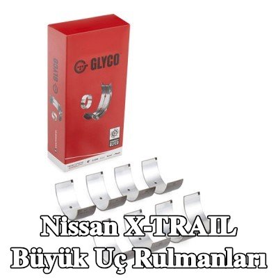 GLYCO Büyük Uç Yatakları Çelik tabanlı alüminyum alaşımı — 2012 Nissan X-trail