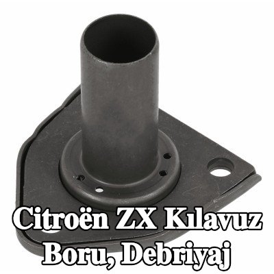 SACHS Kılavuz Boru, debriyaj — 1998 Citroën Zx