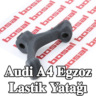BOSAL Egzoz lastik yatağı — 1997 Audi A4