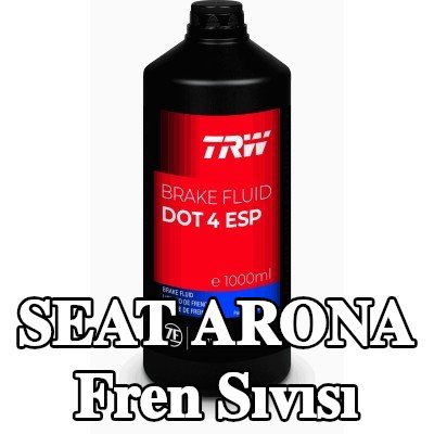 TRW Fren Sıvısı — SEAT Arona