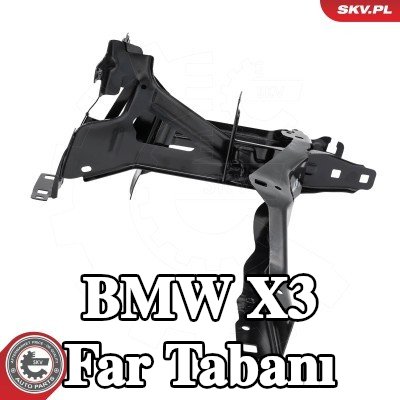 ESEN SKV Far Tabanı Sağ Ön — BMW X3