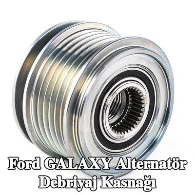 VALEO Alternatör debriyaj kasnağı — 2000 Ford Galaxy