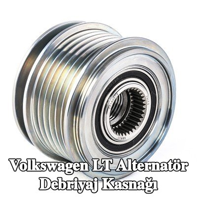 VALEO Alternatör debriyaj kasnağı — 1998 Volkswagen Lt