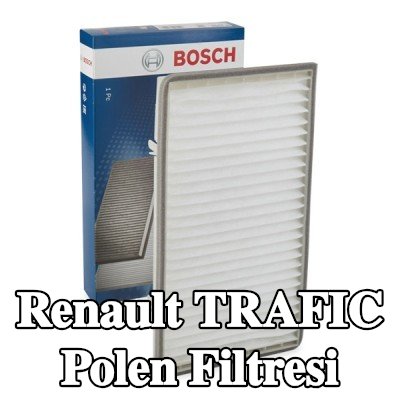 BOSCH Polen filtresi Partikül Filtresi — Renault Trafic