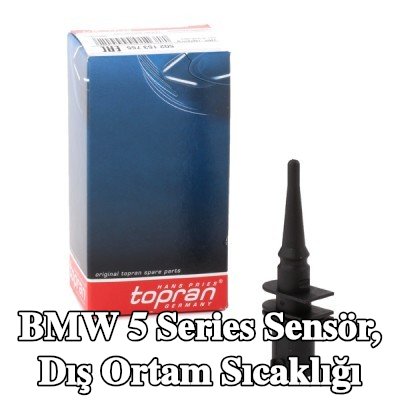 TOPRAN Sensör, dış ortam sıcaklığı — BMW 5 Series