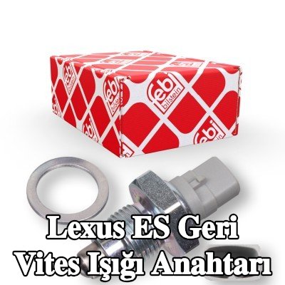 FEBI BILSTEIN Conta halkalı geri vites lambası anahtarı — Lexus Es