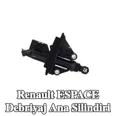 RENAULT Debriyaj ana silindiri — Renault Espace