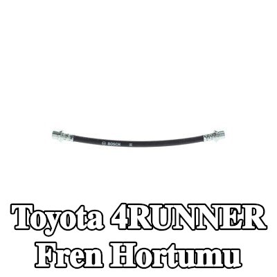 BOSCH Fren hortumu 255mm — 2004 Toyota 4runner