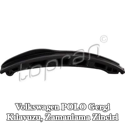 TOPRAN Gergi Kılavuzu, zamanlama zinciri — Volkswagen Polo