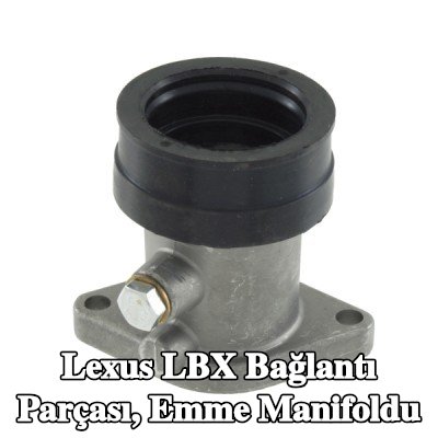 RMS Bağlantı parçası, emme manifoldu — Lexus Lbx