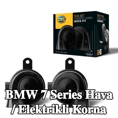HELLA Hava / Elektrikli Korna — BMW 7 Series